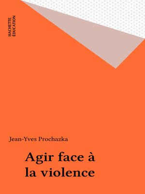 cover image of Agir face à la violence